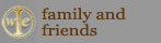 family and friends